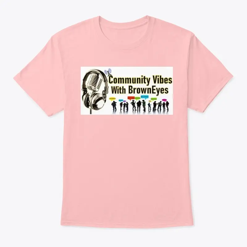 Community Vibes with BrownEyes Merch